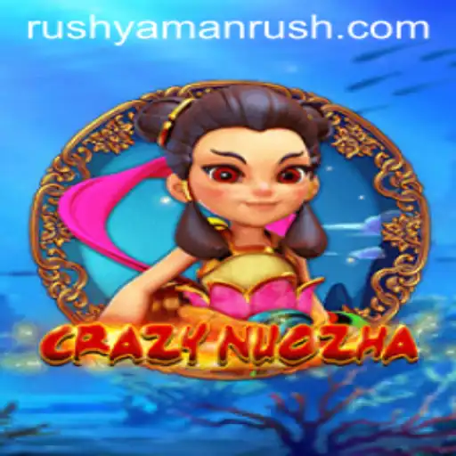 Exploring CrazyNuoZha: A Dive into Strategy and Adventure with YamanRush