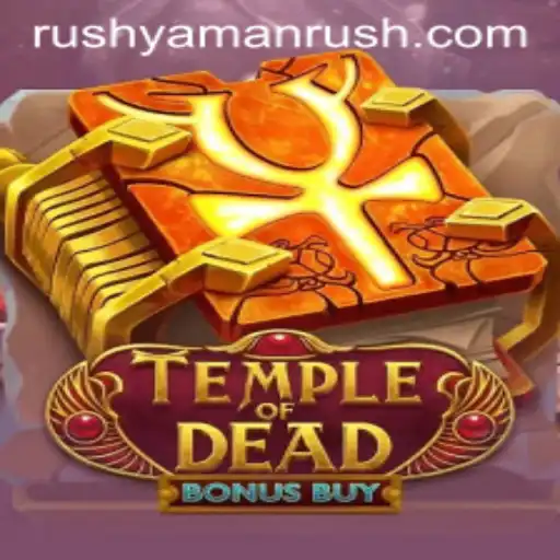 The Mystical Adventure of TempleofDeadBonusBuy: Unearthing the Secrets of YamanRush